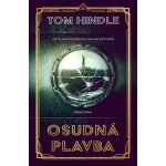 Osudná plavba - Tom Hindle – Sleviste.cz