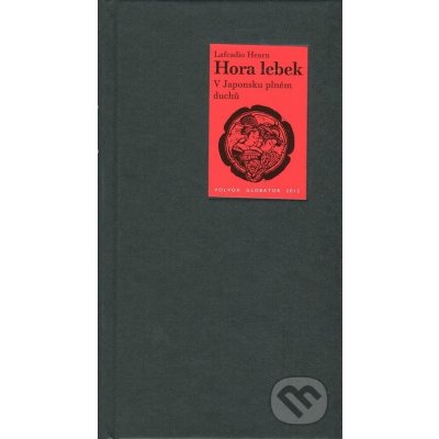 Hora lebek. V Japonsku plném duchů - Lafcadio Hearn