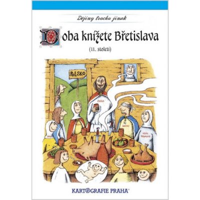Doba knížete Břetislava I. (11. století) – Hledejceny.cz