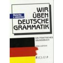 Wir üben Deutsche Grammatik - Justová Hana