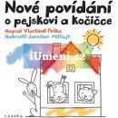 Nové povídání o pejskovi a kočičce - Vlastimil Peška