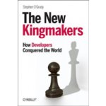 The New Kingmakers: How Developers Conquered the World O'Grady StephenPaperback – Hledejceny.cz