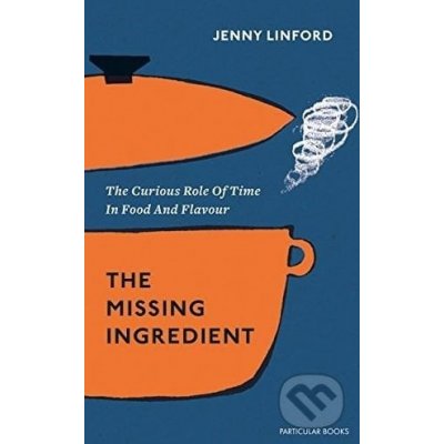 The Missing Ingredient - Jenny Linford – Zbozi.Blesk.cz