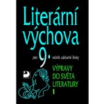 Literární výchova pro 9. ročník ZŠ - Výpravy do světa literatury I. - Nezkusil Vladimír – Hledejceny.cz