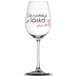 Nekupto Vtipná sklenice na víno s potiskem Vše co potřebuji je víno!!! 440 ml – Sleviste.cz