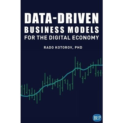 Data-Driven Business Models for the Digital Economy Kotorov RadoPaperback