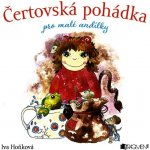 Čertovská pohádka pro malé andílky - Iva Hoňková – Hledejceny.cz