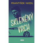 Skleněný vrch - František Niedl – Hledejceny.cz