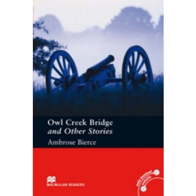 Owl Creek Bridge and Other Stories Pre-intermediate Level – Hledejceny.cz