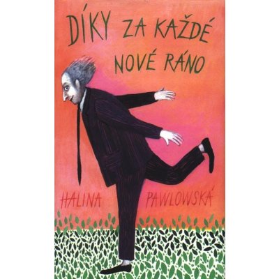 Díky za každé nové ráno - Halina Pawlowská – Hledejceny.cz