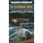 Ve službách Meče - David Weber, J. Lindskoldová, T. Zahn, J. Rin – Hledejceny.cz