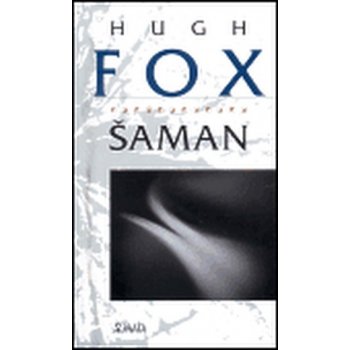 Šaman - Fox Hugh