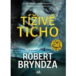 Tíživé ticho - Robert Bryndza – Hledejceny.cz