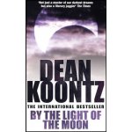 By the Light of the Moon Koontz Dean – Hledejceny.cz