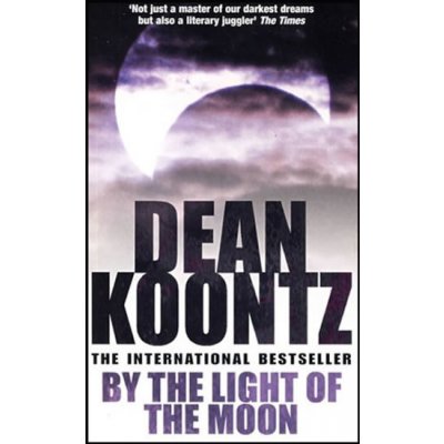 By the Light of the Moon Koontz Dean