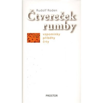 Čtvereček rumby Vzpomínky, příběhy, črty Roden Rudolf