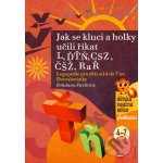 Jak se kluci a holky učili říkat L, ĎŤŇ, CSZ, ČŠŽ, R a Ř -- Logopedie pro děti od 4 do 7 let - Bohdana Pávková, Richard Šmarda – Hledejceny.cz