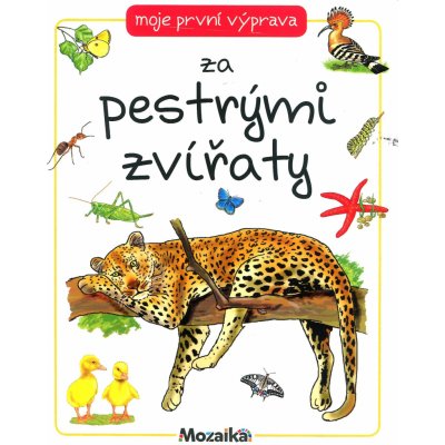 Moje první výprava za pestrými zvířaty – Hledejceny.cz