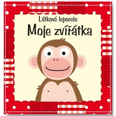 Moje zvířátka - látkové leporelo Kniha – Zbozi.Blesk.cz
