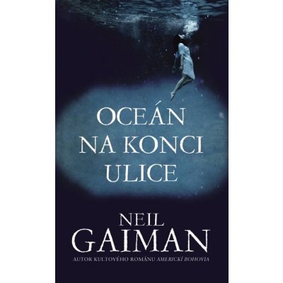 Oceán na konci ulice - Neil Gaiman