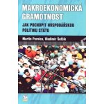 Makroekonomická gramotnost - Martin Pernica, Vladimír Šefčík – Hledejceny.cz