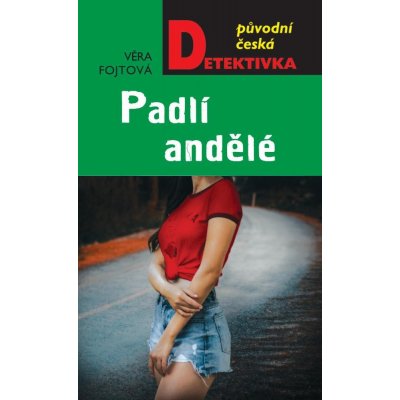 Padlí andělé - Věra Fojtová