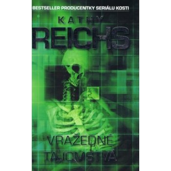 Vražedné tajomstvá - Kathy Reichs