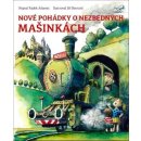 Nové pohádky o nezbedných mašinkách - Radek Adamec