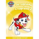 Od rozprávky k rozprávke - Labková patrola 2 – Hledejceny.cz