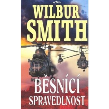 Běsnící spravedlnost Smith Wilbur