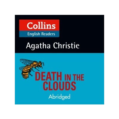 Death in the Clouds: Level 5, B2+ Collins Agatha Christie ELT Readers – Hledejceny.cz