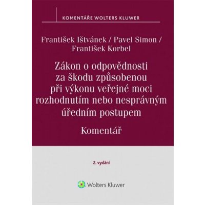 Ištvánek František, Simon Pavel, Korbel: Zákon o odpovědnosti za škodu způsobenou při výkonu veřejné – Zbozi.Blesk.cz