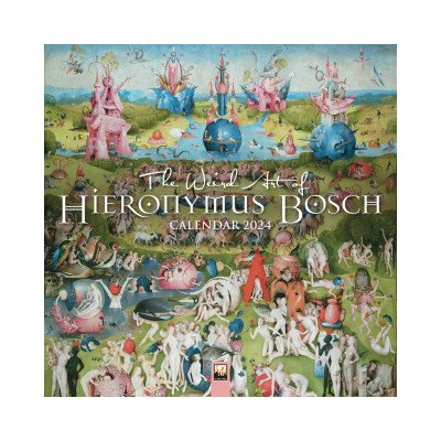 The Weird Art of Hieronymus Bosch Wall Calendar Art 2024 – Zboží Mobilmania