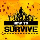 How to Survive