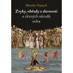 Zvyky, obřady a slavnosti u různých národů světa – Zbozi.Blesk.cz