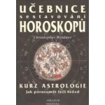 UČEBNICE SESTAVOVÁNÍ HOROSKOPŮ - Weidner Christopher – Hledejceny.cz