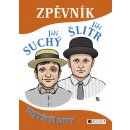 Zpěvník - Jiří Suchý a Jiří Šlitr - Největší hity