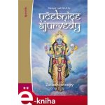Učebnice ájurvédy I.. Základní principy - Učebnice ájurvédské medicíny pro západní studenty - Vasant Lad – Sleviste.cz