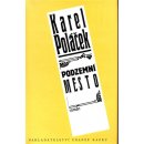 Podzemní město - Poláček Karel