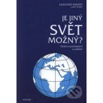 Je jiný svět možný? Cesta k pochopení a změně - Amato Giuliana, Pozzi Lucia – Hledejceny.cz