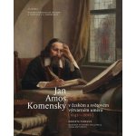 Jan Amos Komenský v českém a světovém výtvarném umění – Hledejceny.cz