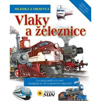 Vlaky a železnice - Hledej a objevuj