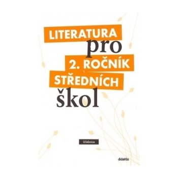 Literatura pro 2.ročník SŠ - učebnice - Polášková,Srnská,Štěpánková,Tobolíková