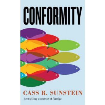 Conformity: The Power of Social Influences Sunstein Cass R.Pevná vazba
