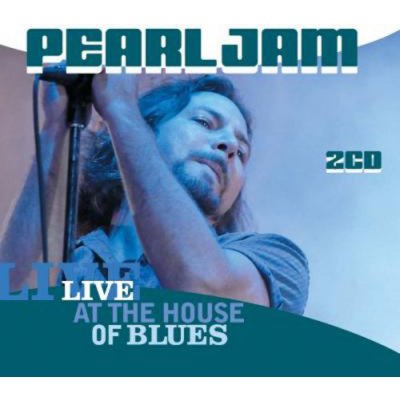 Pearl Jam - Live at the House of Blues 2003 CD – Zbozi.Blesk.cz