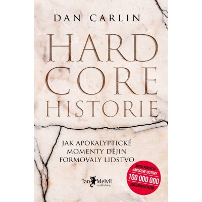 Hardcore historie - Dan Carlin – Hledejceny.cz