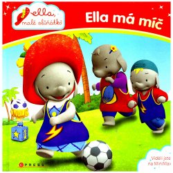 Ella, malé slůňátko - Ella má míč