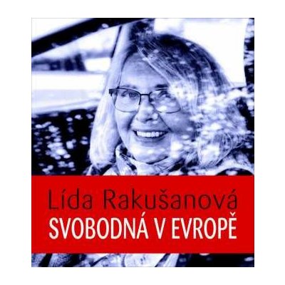 Rakušanová Lída - Rakušanová - Svobodná v Evropě CD – Hledejceny.cz