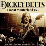 Dickey Betts - Live At Winterland 1974 CD – Hledejceny.cz