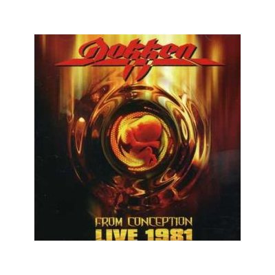 Dokken - From Conception Live 1981 CD – Zbozi.Blesk.cz